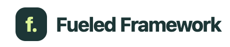 Fueled Framework
